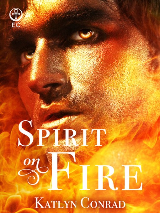 Title details for Spirit on Fire by Katlyn Conrad - Available